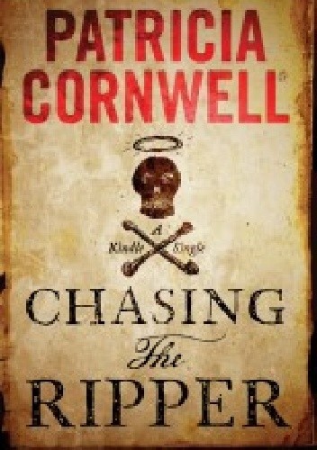 Okładka książki Chasing The Ripper Patricia Cornwell