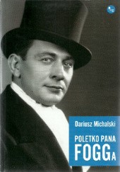 Okładka książki Poletko pana Fogga Dariusz Michalski