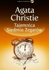 Okładka książki Tajemnica Siedmiu Zegarów Agatha Christie