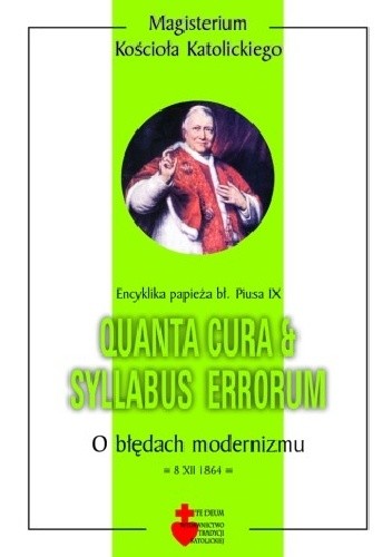 Quanta Cura Syllabus Errorum O B dach Modernizmu Pius IX Quanta Cura Syllabus Errorum O B dach Modernizmu Pius IX