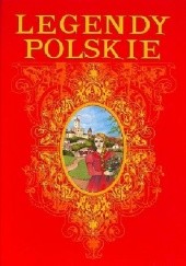 Okładka książki Legendy Polskie Marta Berowska