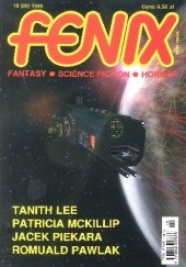 Okładka książki Fenix 1999 10 (89) Tanith Lee, Patricia A. McKillip, Romuald Pawlak, Jacek Piekara, Redakcja magazynu Fenix