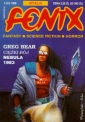 Okładka książki Fenix 1996 4 (51) Greg Bear, Eugeniusz Dębski, Jacek Drewnowski, Romuald Pawlak, Redakcja magazynu Fenix
