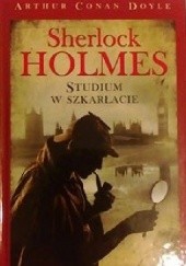 Okładka książki Studium w Szkarłacie Arthur Conan Doyle