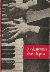 Okładka książki O wykonywaniu dzieł Chopina Jan Kleczyński