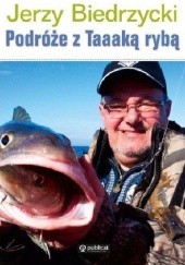 Okładka książki Podróże z Taaaką rybą