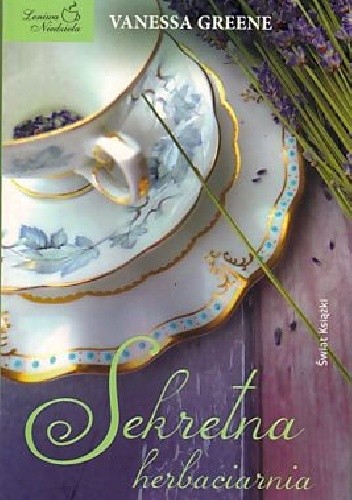 Okładka książki Sekretna herbaciarnia Vanessa Greene