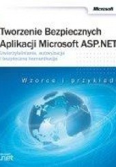 Okładka książki Tworzenie Bezpiecznych Aplikacji Microsoft ASP .NET 