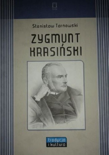 Okładka książki Zygmunt Krasiński Stanisław Tarnowski