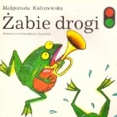 Okładka książki Żabie drogi Małgorzata Kaliszewska