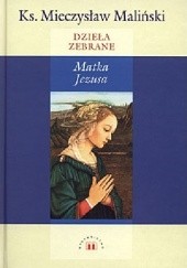Okładka książki Matka Jezusa Mieczysław Maliński