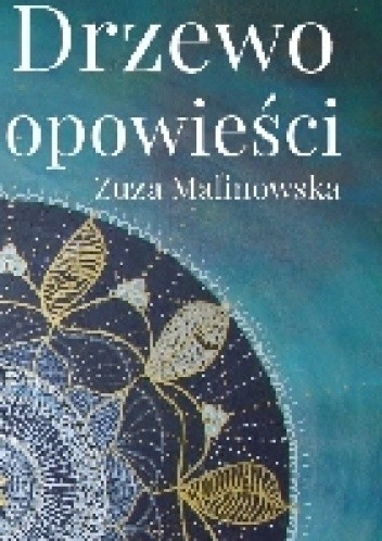 Okładka książki Drzewo opowieści Zuza Malinowska