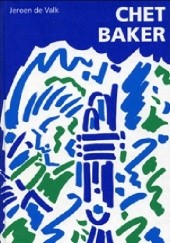 Okładka książki Chet Baker (Collection Jazz) Jeroen De Valk