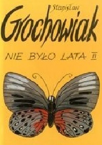 Okładka książki Nie było lata II Stanisław Grochowiak