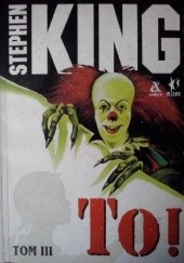 Okładka książki To! tom III Stephen King