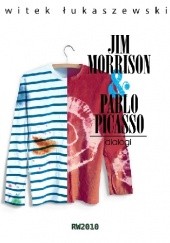 Okładka książki Dialogi 2. Jim Morrison & Pablo Picasso Witek Łukaszewski