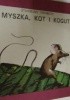 Okładka książki Myszka, kot i kogut Stanisław Trembecki
