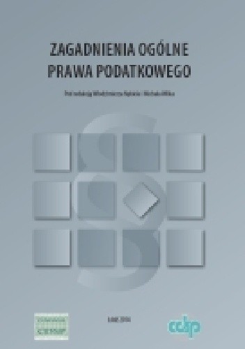 Okładka książki Zagadnienia ogólne prawa podatkowego Włodzimierz Nykiel, Michał Wilk