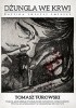 Okładka książki Dżungla we krwi Tomasz Turowski