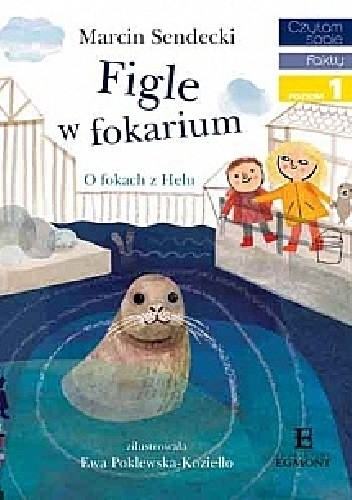 Okładka książki Figle w fokarium Marcin Sendecki