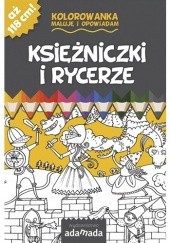 Okładka książki Kolorowanka. Maluję i opowiadam. Księżniczki i rycerze Paweł Mazur