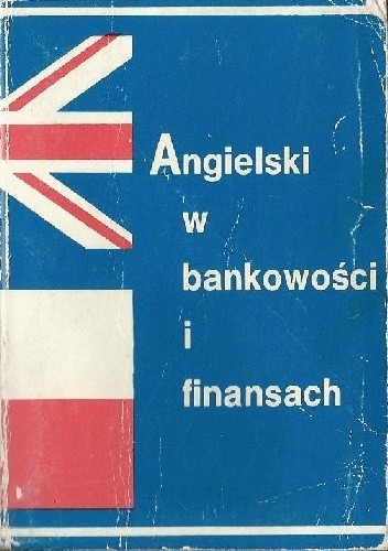 Okładka książki Angielski w bankowości i finansach Tomasz Wyżyński