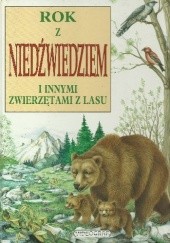 Rok z niedźwiedziem i innymi zwierzętami z lasu