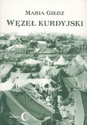 Okładka książki Węzeł kurdyjski Maria Giedz