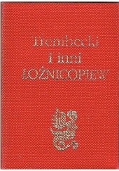Okładka książki Łożnicopiew Adam Naruszewicz, Stanisław Trembecki, Tomasz Kajetan Węgierski