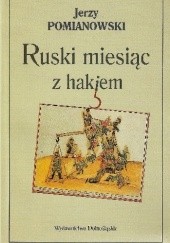 Okładka książki Ruski miesiąc z hakiem Jerzy Pomianowski