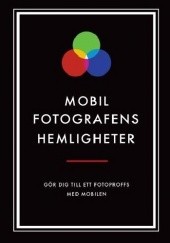 Okładka książki Mobilfotografens hemligheter Magdalena Nyberg