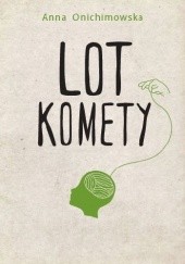 Okładka książki Lot Komety Anna Onichimowska