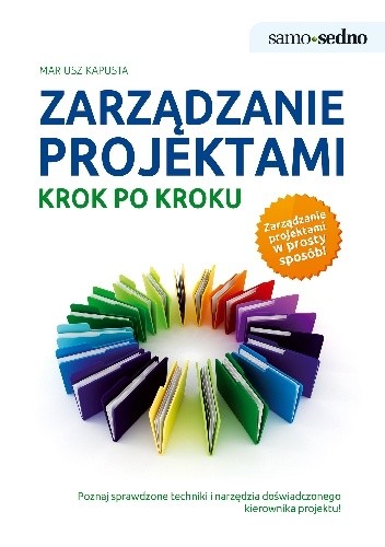 Okładka książki Zarządzanie projektami krok po kroku Mariusz Kapusta
