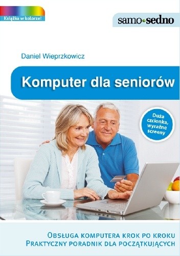 Okładka książki Komputer dla seniorów Daniel Wieprzkowicz