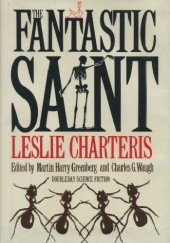 Okładka książki The Fantastic Saint Leslie Charteris