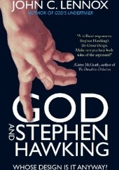 Okładka książki God and Stephen Hawking: Whose Design Is It Anyway? John Lennox