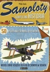 Okładka książki Samoloty. Kompletna historia. 50 wyjątkowych modeli do złożenia 