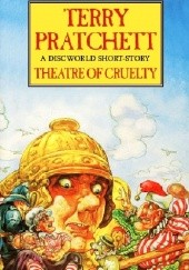Okładka książki Theatre of Cruelty Terry Pratchett