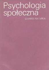 Okładka książki Psychologia społeczna Stanisław Mika