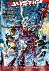 Okładka książki Justice League Volume 2: The Villain's Journey Geoff Johns, Jim Lee, Scott Williams