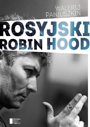Okładka książki Rosyjski Robin Hood Walerij Paniuszkin
