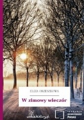 Okładka książki W zimowy wieczór Eliza Orzeszkowa