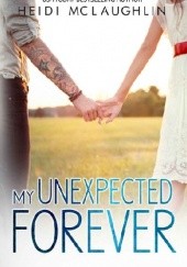 Okładka książki My Unexpected Forever Heidi McLaughlin