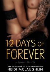 Okładka książki 12 Days of Forever Heidi McLaughlin