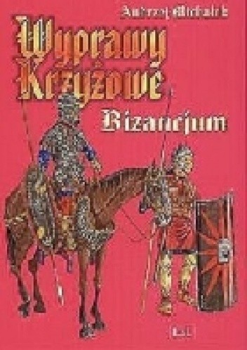 Wyprawy Krzyżowe Bizancjum