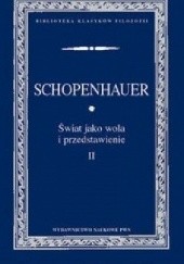 Okładka książki Świat jako wola i przedstawienie, t. 2 Arthur Schopenhauer