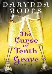 Okładka książki The Curse of Tenth Grave Darynda Jones