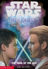 Okładka książki Jedi Quest: The Trail of the Jedi