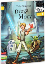 Okładka książki Star Wars: Droga Mocy Zofia Stanecka