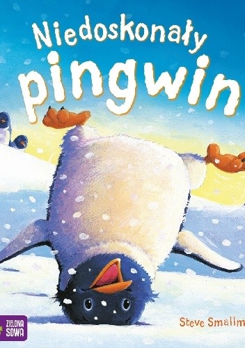 Okładka książki Niedoskonały pingwin Steve Smallman